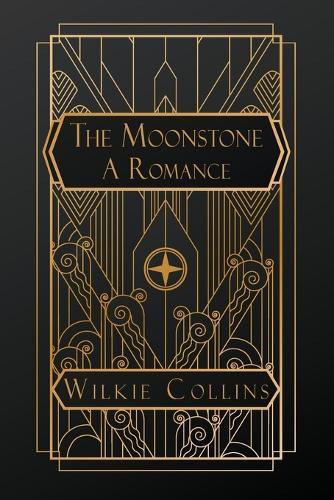 The Moonstone: A Romance