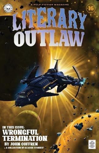 Literary Outlaw #16: Wrongful Termination