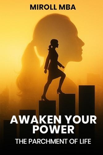 Awaken Your Power: The Parchment of Life