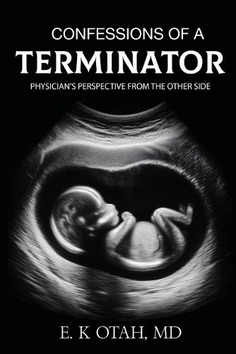 Confessions of a Terminator: Physician's Perspective from the Other Side