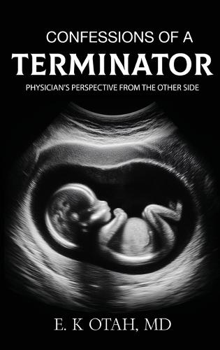 Confessions of a Terminator: Physician's Perspective from the Other Side