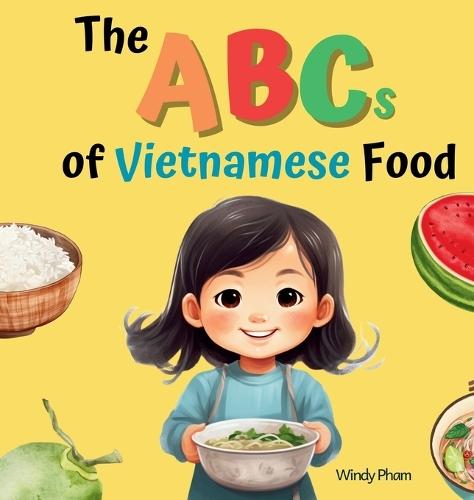 The ABCs of Vietnamese Food