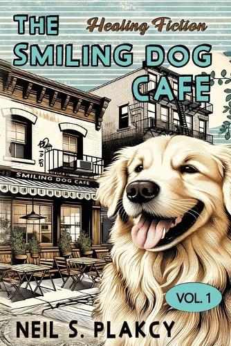 The Smiling Dog Cafe: Healing Fiction
