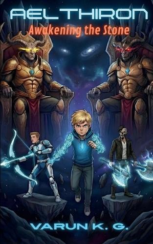 Aelthiron: Awakening the Stone