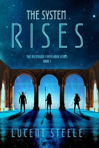 The System Rises: Book One of The Ascension Framework Series
