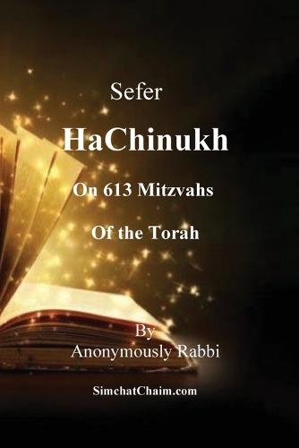 Sefer HaChinukh - On 613 Mitzvahs of the Torah: This book is excellent for a bar mitzvah or bat mitzvah gift. Or for anyone who wants to know the Law of the Torah and their reasons