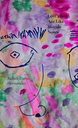 Love Poems Are Like Suicide Notes