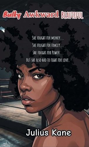 Bulky Awkward Beautiful