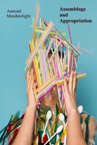 Assemblage and Appropriation: Found Objects, Recycled Materials, and the Narrative Potential of Installation