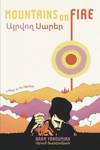 Mountains on Fire: &#1329;&#1397;&#1408;&#1406;&#1400;&#1394; &#1357;&#1377;&#1408;&#1381;&#1408;