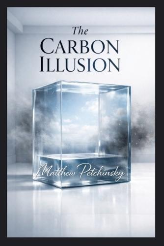 The Carbon Illusion