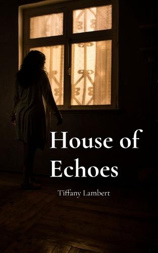 House of Echoes