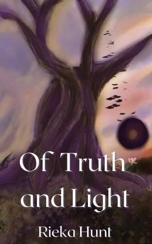 Of Truth and Light