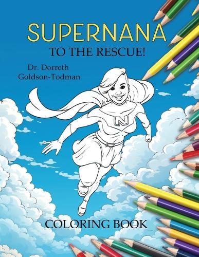 SuperNana to the Rescue! (Coloring Book)