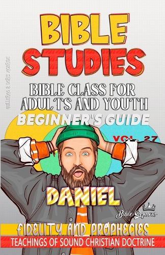 Bible Class for Adults and Youth: Fidelity and Prophecies