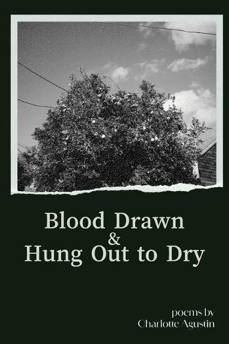 Blood Drawn & Hung Out to Dry