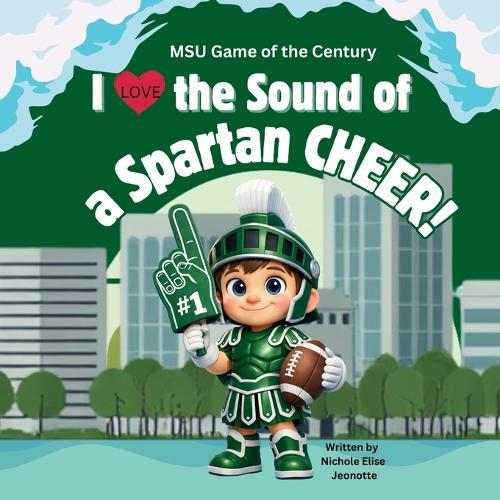 I Love the Sound of a Spartan Cheer!: MSU Game of the Century