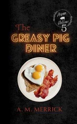 The Greasy Pig Diner & More