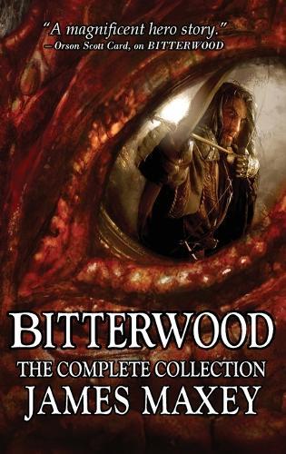 Bitterwood: The Complete Collection: The Complete Collection