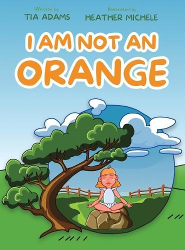 I Am Not an Orange