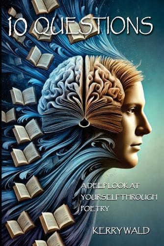 10 Questions: A Deep Look at Yourself Through Poetry