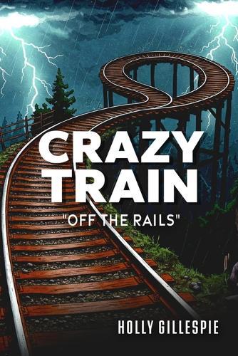 Crazy Train Off The Rails