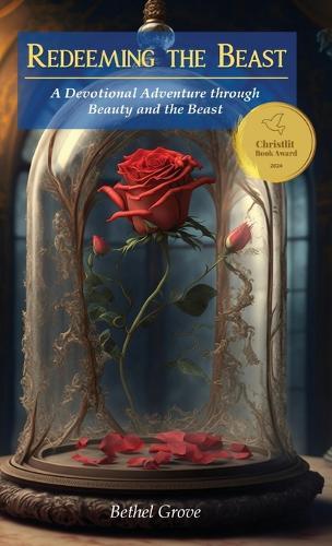 Redeeming the Beast: A Devotional Adventure through Beauty and the Beast