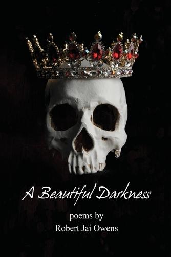 A Beautiful Darkness Second Edition
