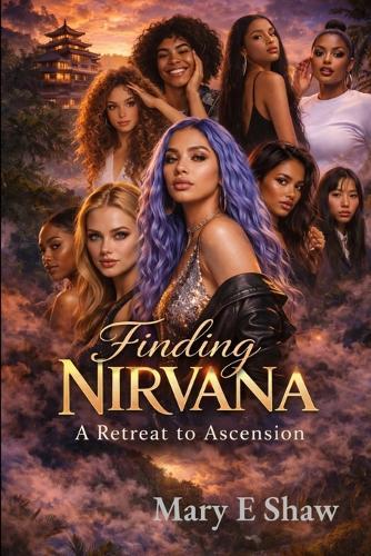 A Retreat to Ascension: Finding Nirvana