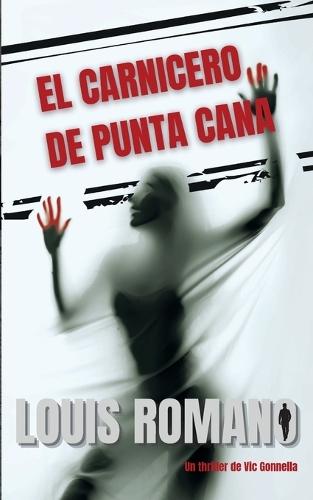 El Carnicero de Punta Cana