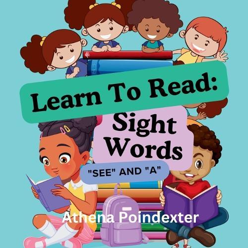 Learn to Read: Sight Words ""See"" and ""A""