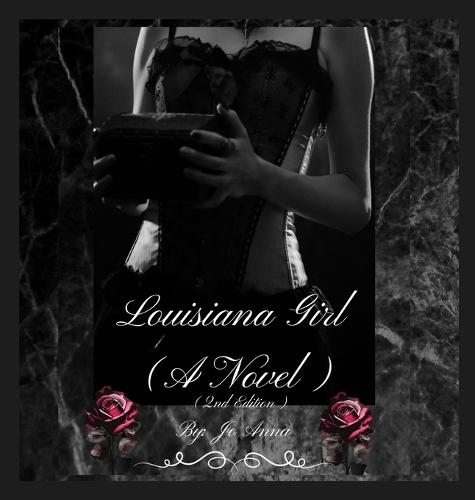Louisiana Girl (A Novel) (2nd Edition)