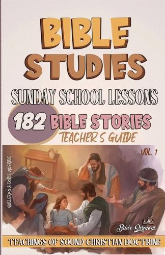 Sunday School Lessons: 182 Bible Stories