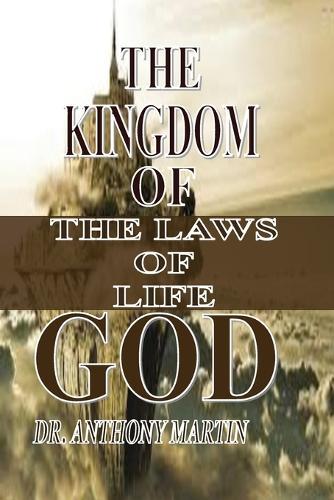 The Kingdom of God: The Laws of Life