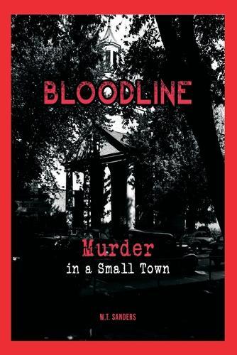 Bloodline: Murder in a Small Town