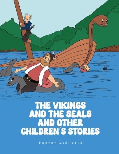 The Vikings And The Seals And Other Children's Stories
