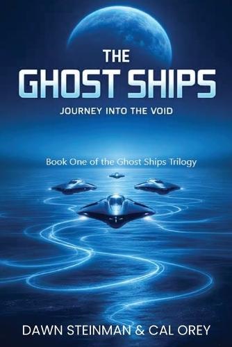The Ghost Ships: Journey Into the Void