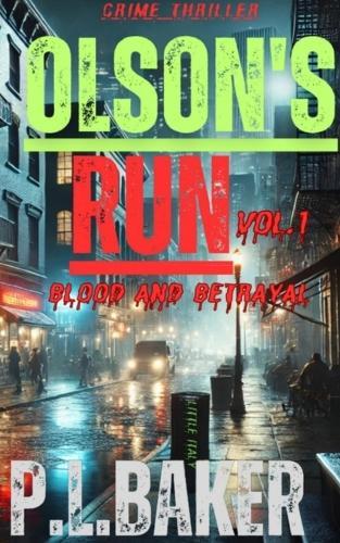 Olson's Run: Blood and Betrayal
