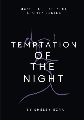 Temptation of the Night: Book 4 of ""The Night"" series