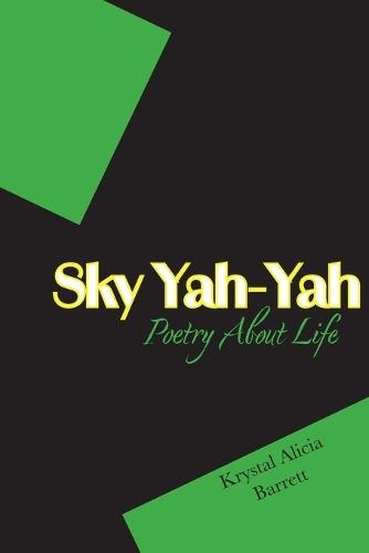 Sky Yah Yah: Poetry About Life