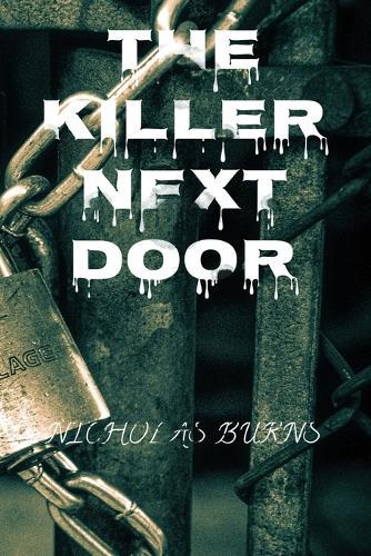The killer nextdoor