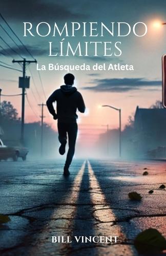 Rompiendo Límites: La Búsqueda del Atleta