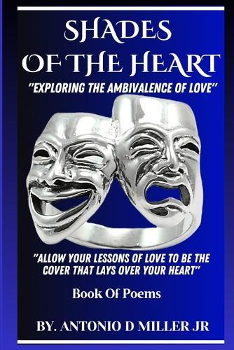 Shades Of The Heart: Exploring the Ambivalence of Love