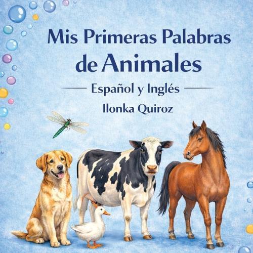 Mis Primeras Palabras de Animales Español y Inglés