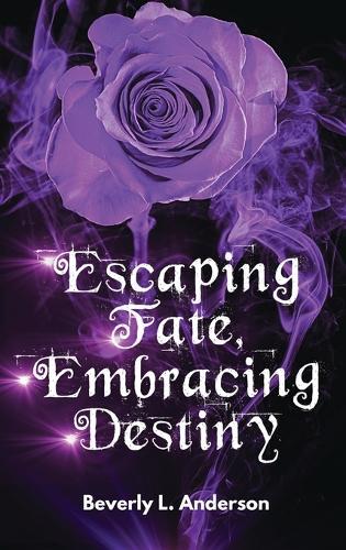 Escaping Fate, Embracing Destiny