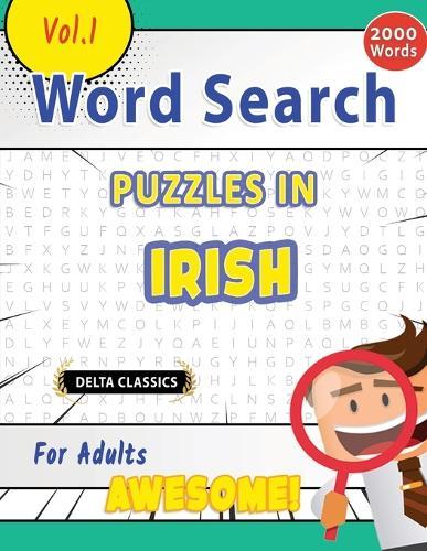 Word Search Puzzles in Irish for Adults - Awesome! Vol.1 - Delta Classics