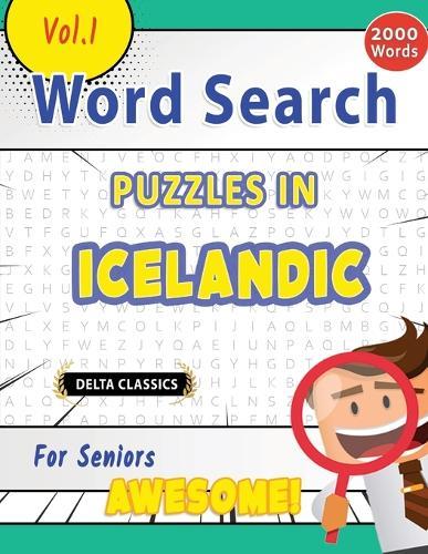 Word Search Puzzles in Icelandic for Seniors - Awesome! Vol.1 - Delta Classics