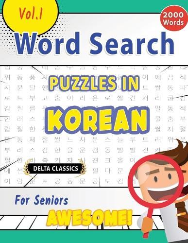 Word Search Puzzles in Korean for Seniors - Awesome! Vol.1 - Delta Classics