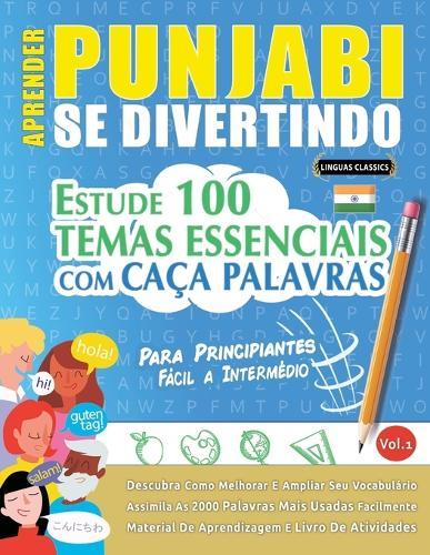 Aprender Punjabi Se Divertindo! - Para Principiantes: Fácil a Intermédio - Estude 100 Temas Essenciais Com Caça Palavras - Vol.1