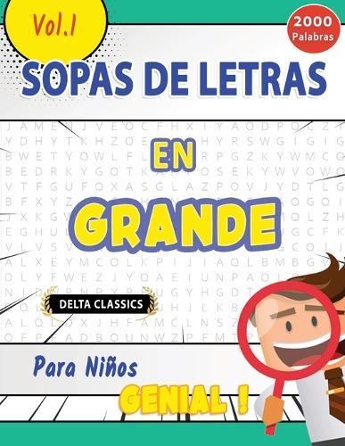 Sopa de Letras En Español Para Niños - Genial! Vol.1 - Delta Classics